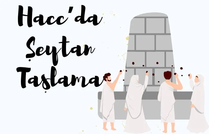 hacıda şeytan taşlama ibadeti